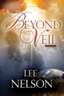 Beyond the Veil By Lee Nelson Cover Image