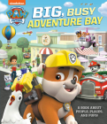 Big, Busy Adventure Bay: A Book About People, Places, and Pups! (PAW Patrol) By Cara Stevens, Random House (Illustrator) Cover Image
