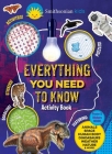 Smithsonian Everything You Need to Know Activity Book By Editors of Silver Dolphin Books Cover Image