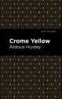 Crome Yellow Cover Image