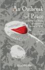 An Outbreak of Peace: Stories and Poems in response to the end of WWI Cover Image