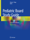 Pediatric Board Study Guide: A Last Minute Review Cover Image