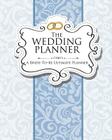 The Wedding Planner: A Bride-To-Be Ultimate Planner Cover Image