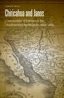 Chiricahua and Janos: Communities of Violence in the Southwestern Borderlands, 1680-1880 (Borderlands and Transcultural Studies) Cover Image