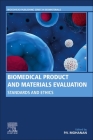 Biomedical Product and Materials Evaluation: Standards and Ethics Cover Image