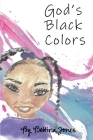 God's Black Color By Bettina Jones Cover Image