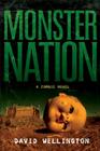 Monster Nation: A Zombie Novel By David Wellington Cover Image