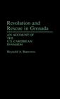 Revolution and Rescue in Grenada: An Account of the U.S.-Caribbean Invasion (Contributions in Sociology #203) Cover Image