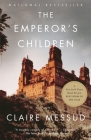 The Emperor's Children By Claire Messud Cover Image