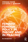 Feminist Foreign Policy in Theory and in Practice: An Introduction Cover Image