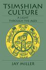 Tsimshian Culture: A Light through the Ages By Jay Miller Cover Image