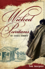 Wicked Puritans Essex County By Tom Juergens Cover Image