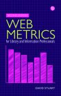 Web Metrics for Library and Information Professionals: Second Edition By David Stuart Cover Image