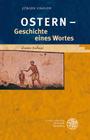 'ostern' - Geschichte Eines Wortes (Indogermanische Bibliothek. 3. Reihe: Untersuchungen) By Jurgen Udolph Cover Image