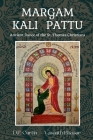 Margum Kali Pattu: Ancient Dance of the St. Thomas Christians By Itti Thornman, D. P. Curtin (Translator), Vasanth Bhasar (Translator) Cover Image