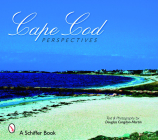 Cape Cod Perspectives (Schiffer Books) Cover Image