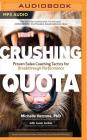 Crushing Quota: Proven Sales Coaching Tactics for Breakthrough Performance Cover Image