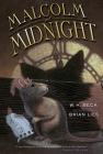 Malcolm at Midnight By W.  H. Beck, Brian Lies (Illustrator) Cover Image
