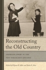 Reconstructing the Old Country: American Jewry in the Post-Holocaust Decades By Eliyana R. Adler (Editor), Sheila E. Jelen (Editor) Cover Image