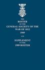 Roster of the General Society of the War of 1812: 1989, and Supplement to the 1989 Roster By Dennis F. Blizzard (Compiled by), Jr. Ordway, Frederick Ira (Compiled by), Robert Glenn Thurtle (Compiled by) Cover Image