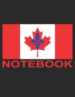 Notebook: Québec is a part of Canada 8.5 x 11 college ruled white paper notebook for student, business and everyday use. By Jd Books Cover Image