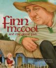 Finn McCool and the Great Fish (Myths) By Eve Bunting, Zachary Pullen (Illustrator) Cover Image