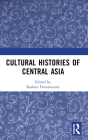 Cultural Histories of Central Asia Cover Image