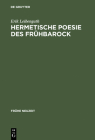 Hermetische Poesie Des Frühbarock: Die Cantilenae Intellectuales Michael Maiers. Edition Mit Übersetzung, Kommentar Und Bio-Bibliographie Cover Image