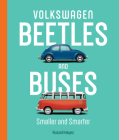 Volkswagen Beetles and Buses: Smaller and Smarter By Russell Hayes Cover Image