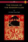 The Hound of the Baskervilles (Wisehouse Classics Edition) Cover Image