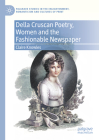 Della Cruscan Poetry, Women and the Fashionable Newspaper (Palgrave Studies in the Enlightenment) By Claire Knowles Cover Image