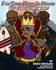 I am Queen Nanny the Maroon: You can call me Nana! By Cameron Wilson (Illustrator), Greg Wiggan Cover Image