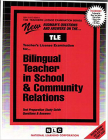 Bilingual Teacher in School & Community Relations: Passbooks Study Guide (Teachers License Examination Series) By National Learning Corporation Cover Image