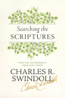 Searching the Scriptures: Find the Nourishment Your Soul Needs By Charles R. Swindoll Cover Image