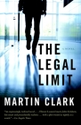 The Legal Limit (Vintage Contemporaries) By Martin Clark Cover Image