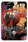 Overlord, Vol. 2 (manga) (Overlord Manga #2) By Kugane Maruyama, Hugin Miyama (By (artist)), so-bin (By (artist)), Satoshi Oshio, Emily Balistrieri (Translated by) Cover Image