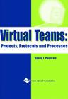 Virtual Teams: Projects, Protocols and Processes Cover Image