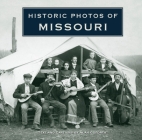 Historic Photos of Missouri Cover Image