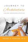 Journey to Architecture: College Admissions & Profiles Cover Image