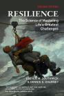 Resilience: The Science of Mastering Life's Greatest Challenges By Steven M. Southwick, Dennis S. Charney Cover Image