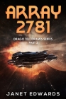 Array 2781: Drago Tell Dramis Series Part 3 Cover Image