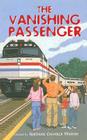 The Vanishing Passenger (The Boxcar Children Mysteries #106) Cover Image