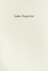 Lake Superior: Lorine Niedecker's Poem and Journal Along with Other Sources, Documents, and Readings By Lorine Niedecker, Joshua Beckman (Editor) Cover Image