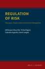 Regulation of Risk: Transport, Trade and Environment in Perspective By Abhinayan Basu Bal (Editor), Trisha Rajput (Editor), Gabriela Argüello (Editor) Cover Image