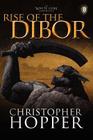 Rise of the Dibor: The White Lion Chronicles, Book I Cover Image