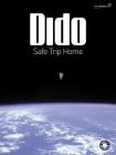 Dido -- Safe Trip Home: Piano/Vocal/Guitar (Faber Edition) Cover Image