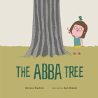 The Abba Tree By Devora Busheri, Gal Shkedi (Illustrator) Cover Image