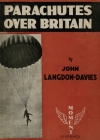 Parachutes Over Britain 1940 By John Langdon-Davies Cover Image