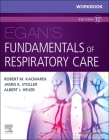 Workbook for Egan's Fundamentals of Respiratory Care By Robert M. Kacmarek, James K. Stoller, Albert J. Heuer Cover Image