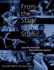 From the Stage to the Studio: How Fine Musicians Become Great Teachers Cover Image